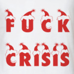 Fuck crisis