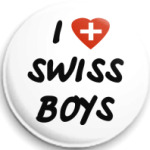 I love Swiss boys