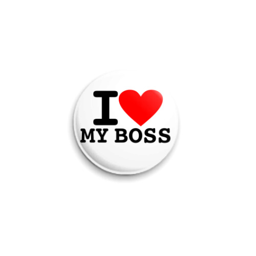 Значок 25мм I Love My Boss