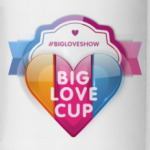 BIG LOVE CUP