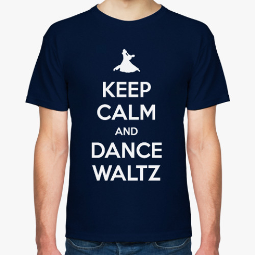 Футболка Keep Calm And Dance Waltz