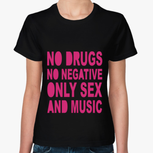 Женская футболка No Negative