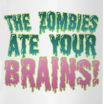 the Zombie ate your brains!
