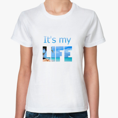 Классическая футболка  My Life