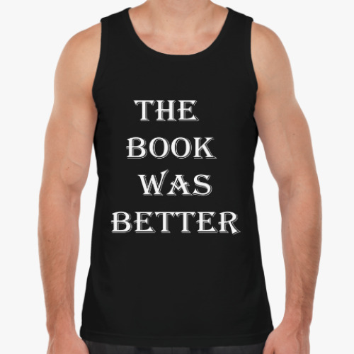 Майка 'The book was better'