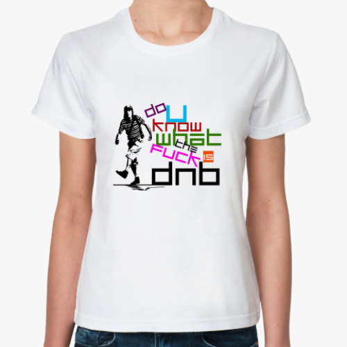 Классическая футболка wtf is dnb?