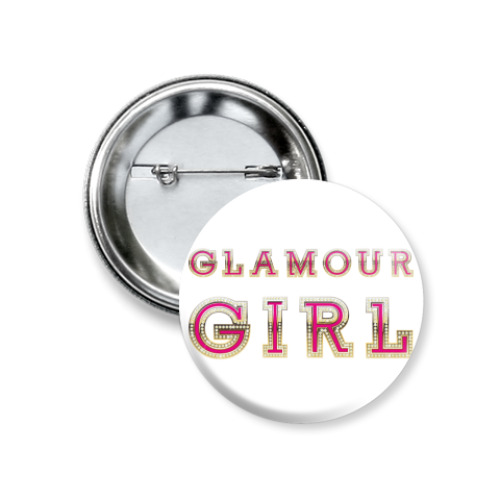Значок 37мм Glamour Girl