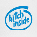 Bitch inside