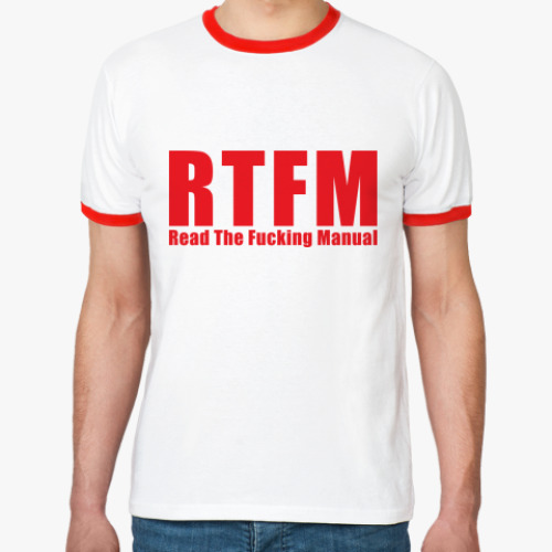 Футболка Ringer-T   RTFM