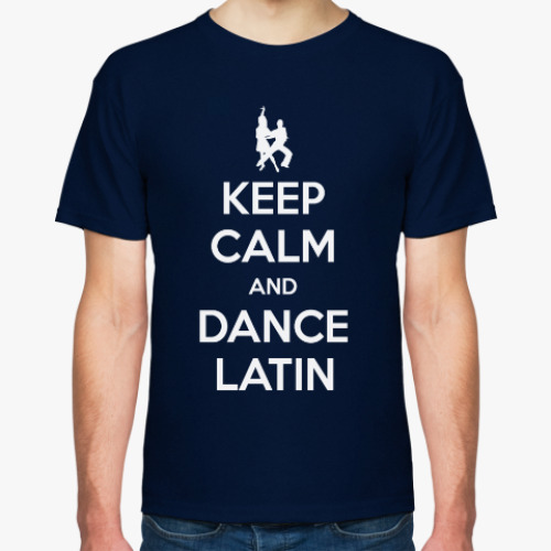 Футболка Keep Calm And Dance Latin