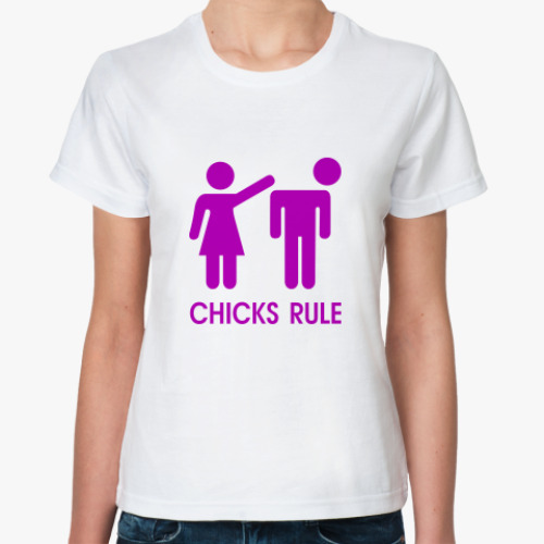 Классическая футболка Chicks Rule