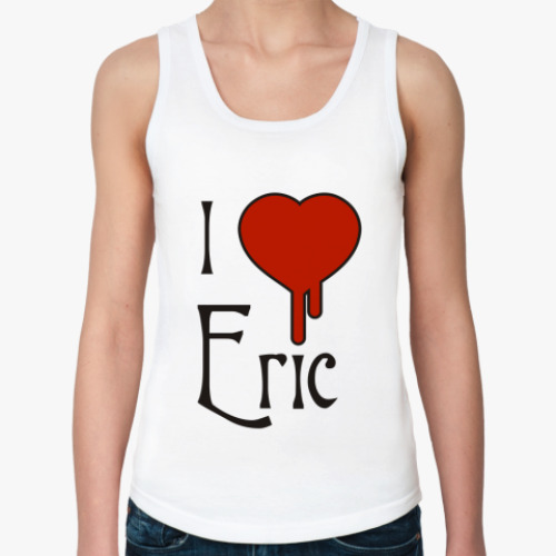 Женская майка 'I Love Eric'