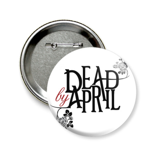 Значок 58мм Dead by April