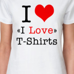  I Love T-Shirts