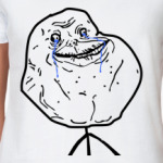  'Forever alone'