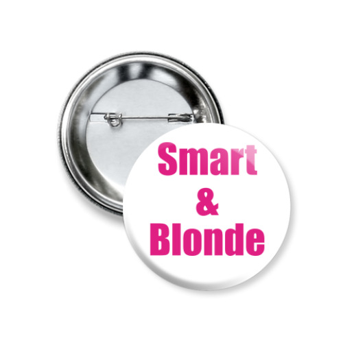Значок 37мм  'Smart&Blonde'