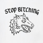 Stop bitching