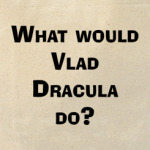 Dracula WWD?