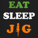 Eat.Sleep.Jig