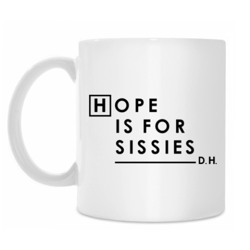 Кружка Hope is for sissies