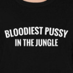 Bloodiest Pussy in the Jungle