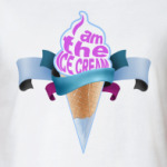 I am the ice cream