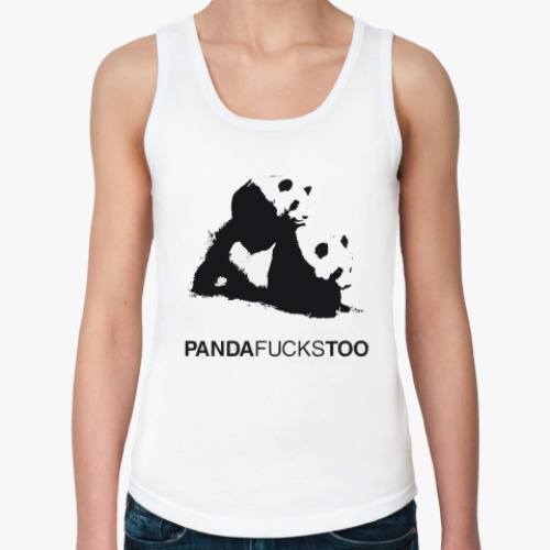 Женская майка Panda fucks too