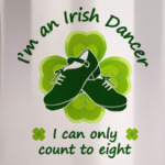I'm Irish dancer!