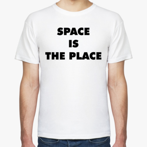 Футболка SPACE IS THE PLACE