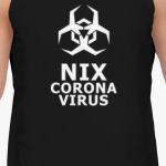 Nix! Coronavirus