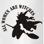 Все женщины - ведьмы