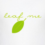 Leaf me!
