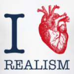 I love realism