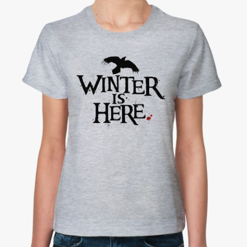 Женская футболка Игра престолов. Winter is here