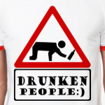 Drunken People
