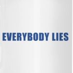 House - Everybody Lies