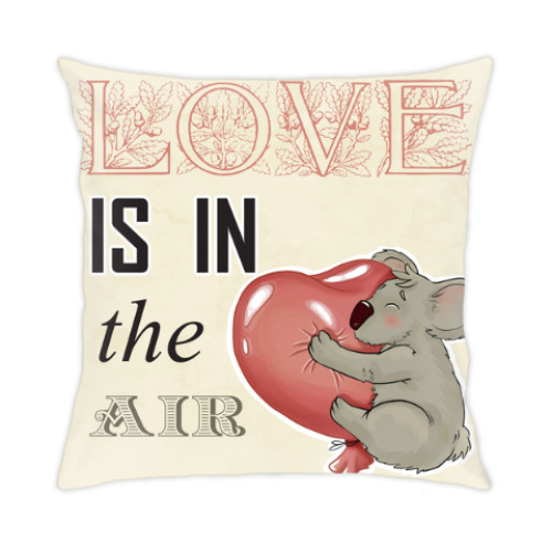 Подушка Любовь в воздухе, и коала