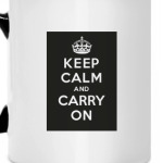Keep Calm and Carry On