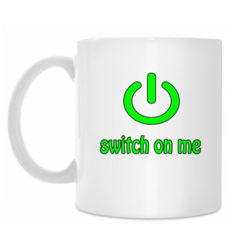 Кружка Switch on me