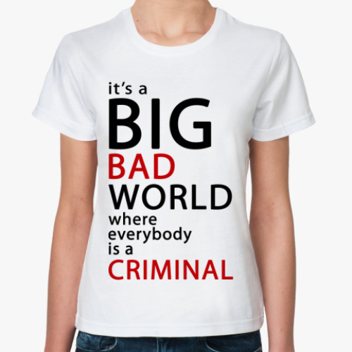 Классическая футболка   Bad World