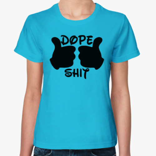 Женская футболка Dope Shit