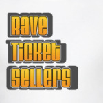 Rave Ticket Sellers 2