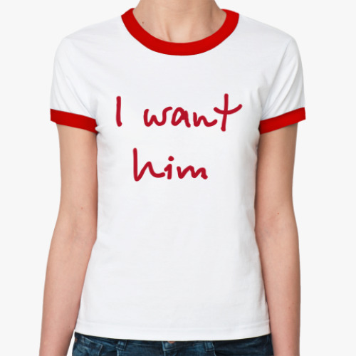 Женская футболка Ringer-T i want