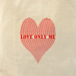  love only me