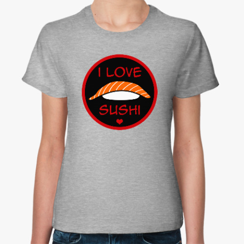 Женская футболка Я люблю суши