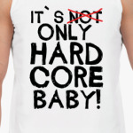 ONLY Hardcore