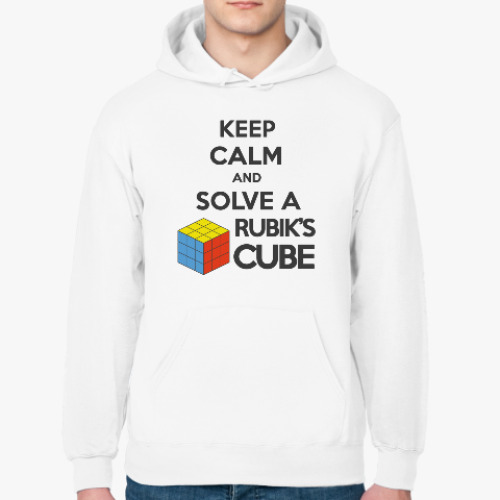 Толстовка худи Keep calm and Solve Rubiks Cube | Кубик Рубика