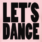 Let's dance