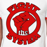 Fight the System