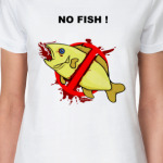  NO FISH